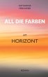 All die Farben am Horizont (eBook, ePUB) - Bild 1