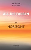 All die Farben am Horizont (eBook, ePUB)