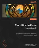 The Ultimate Zoom Cookbook (eBook, ePUB)