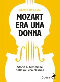 Mozart era una donna (eBook, ePUB)