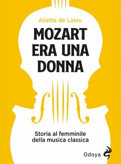 Mozart era una donna (eBook, ePUB) - de Laleu, Aliette