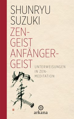 Zen-Geist - Anfänger-Geist (eBook, ePUB) - Suzuki, Shunryu