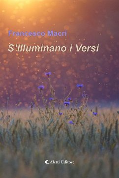 S’illuminano i Versi (eBook, ePUB) - Macrì, Francesco