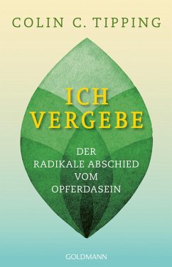 Ich vergebe (eBook, ePUB) - Tipping, Colin C.