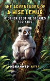 The Adventures of a Wise Lemur (eBook, ePUB)