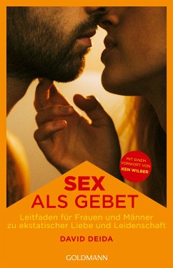 Sex als Gebet (eBook, ePUB) - Deida, David