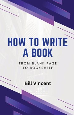 How to Write a Book - Vincent, Bill