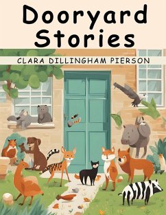 Dooryard Stories - Clara Dillingham Pierson