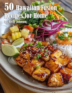 50 Hawaiian Fusion Recipes for Home - Johnson, Kelly