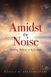 Amidst the Noise - Bild 1