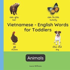 Vietnamese - English Words for Toddlers - Animals - Williams, Laura R