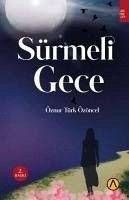 Sürmeli Gece - Türk Özöncel, Öznur