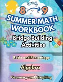 Summer Math Workbook   8-9 Grade Bridge Building Activities