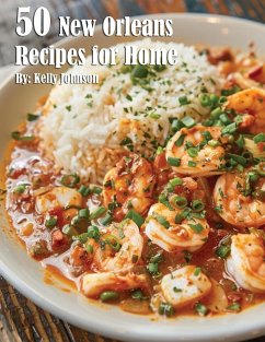 50 New Orleans Recipes for Home - Johnson, Kelly