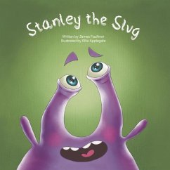 Stanley the Slug - Faulkner, James