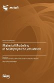 Material Modeling in Multiphysics Simulation