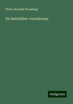 De lasthebber-verzekeraar - Fromberg, Pieter Hendrik