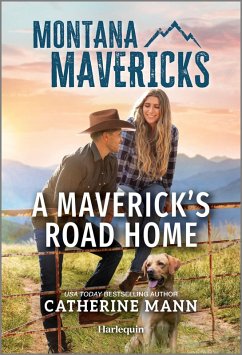 A Maverick's Road Home - Mann, Catherine A Maverick's Road Home - Mann, Catherine