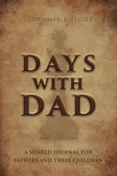 Days With Dad - Knight, Dennis