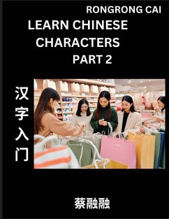 Learn Chinese Characters (Part 2) - Multiple Answer Type Column Matching Test Series for HSK All Level Students to Fast Learn Reading Mandarin Chinese Characters with Given Pinyin and English meaning, Easy Vocabulary, Multiple Answer Objective Type Questi - Cai, Rongrong