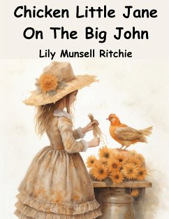 Chicken Little Jane On The Big John - Lily Munsell Ritchie