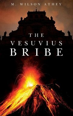 The Vesuvius Bribe - Athey, M Wilson