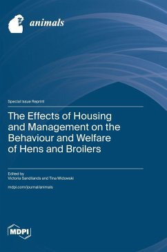 Cover The Effects of Housing and Management on the Behaviour and Welfare of Hens and Broilers