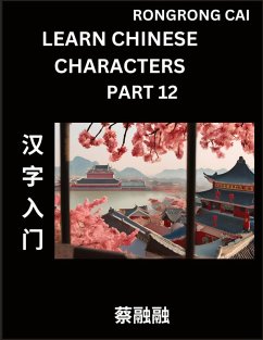 Cover Learn Chinese Characters (Part 12) - Multiple Answer Type Column Matching Test Series for HSK All Level Students to Fast Learn Reading Mandarin Chinese Characters with Given Pinyin and English meaning, Easy Vocabulary, Multiple Answer Objective Type Quest