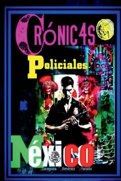 Crónicas policiales de México - Zaragoza-Jiménez. Parada; Jiménez, Moisés