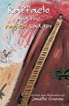 Raffaelo and the Magical Ladder - Grunow, Janelle