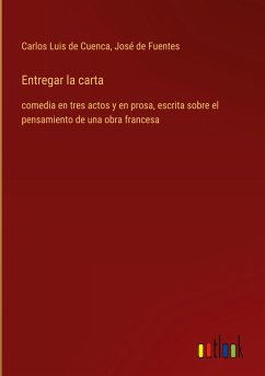 Entregar la carta - Cuenca, Carlos Luis de; Fuentes, José de