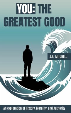 You - The Greatest Good - Mitchell, J. A.