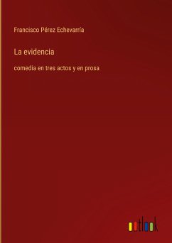 La evidencia - Pérez Echevarría, Francisco