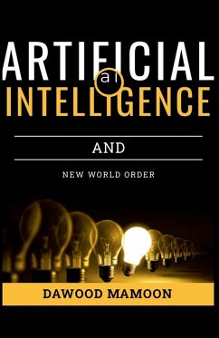 Artificial Intelligence and New World Order - Mamoon, Dawood