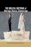 The Biblical Doctrine of Marriage, Divorce, and Remarriage