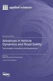 Advances in Vehicle Dynamics and Road Safety