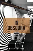 In Obscura Part I