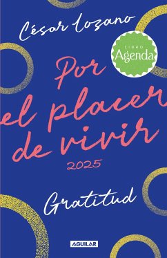 Por El Placer de Vivir 2025 / For the Pleasure of Living Planner - Lozano, César