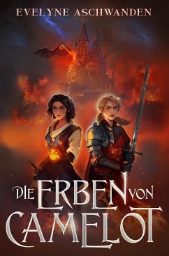 Die Erben von Camelot - Aschwanden, Evelyne