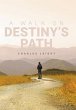 A Walk On Destiny's Path - Bild 1