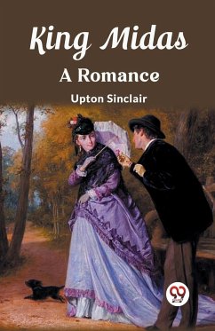 King Midas A Romance - Sinclair, Upton