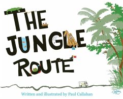 The Jungle Route - Callahan, Paul J