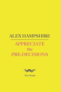 Appreciate the Pre-Decisions - Hampshire, Alex