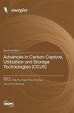 Advances in Carbon Capture, Utilization and Storage Technologies (CCUS)