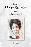 A Book of Short Stories and Memoirs