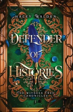 Defender of Histories - Walden, Haley