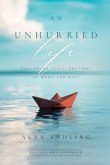 An Unhurried Life