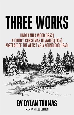 Three Works - Thomas, Dylan