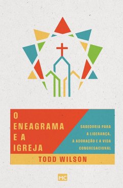 O eneagrama e a igreja - Wilson, Todd