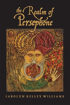 The Realm of Persephone - Williams, Carolyn Kelley